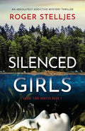 Silenced Girls: An absolutely addictive mystery thriller - Paperback