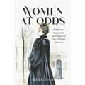 Women at Odds: Indifference, Antagonism, and Progress in Late Victorian Literature - Hardcover