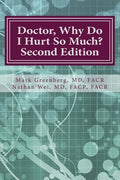 Doctor, Why Do I Hurt So Much?: How to Combat Your Arthritis or Arthritis-Like Condition and Start Enjoying an Active Life - Paperback
