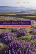 California's Fading Wildflowers: Lost Legacy and Biological Invasions - Hardcover