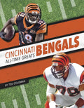 Cincinnati Bengals All-Time Greats - Library Binding