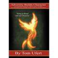 Adversity Builds Character: An Inspirational True Life Story of Disability, Addiction, and Acceptance - Hardcover