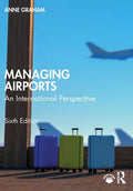 Managing Airports: An International Perspective - Paperback