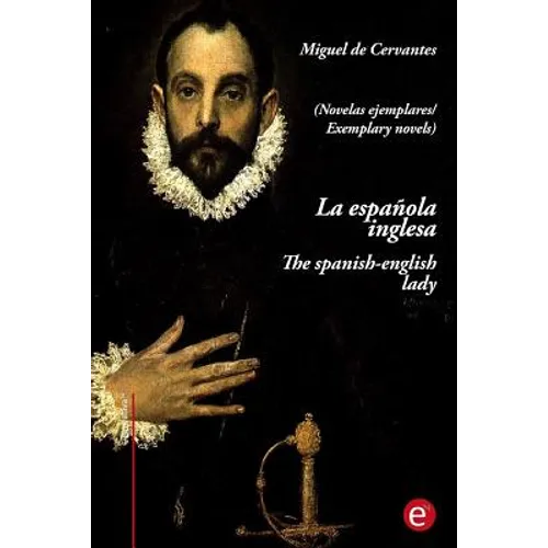 La española inglesa/the spanish-english lady: (edición bilingüe/bilingual edition) - Paperback