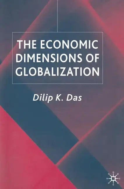 The Economic Dimensions of Globalization - Paperback