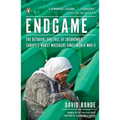 Endgame: The Betrayal and Fall of Srebrenica, Europe's Worst Massacre Since World War II - Paperback