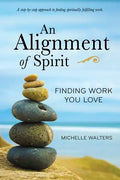 An Alignment of Spirit: Finding Work You Love - Paperback