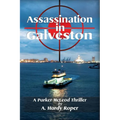 Assassination In Galveston - Paperback