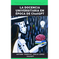 La docencia universitaria en época de ChatGPT - Paperback