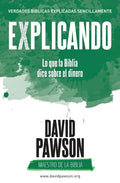 EXPLICANDO Lo que la Biblia dice sobre el dinero - Paperback