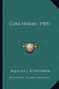 Concherias (1905) - Paperback