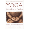Yoga: Discipline of Freedom: The Yoga Sutra Attributed to Patanjali - Paperback