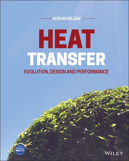 Heat Transfer: Evolution, Design and Performance - Hardcover