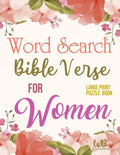 Bible Verse Word Search For Women: large print puzzle book: keep your mind active, nourish your spirit, selected verses - Paperback