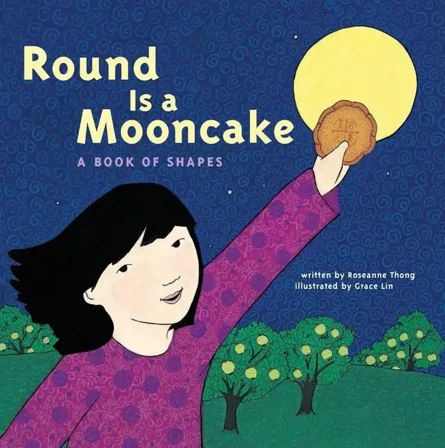 Round Is a Mooncake: A Book of Shapes - Paperback