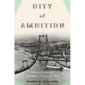 City of Ambition: Fdr, La Guardia, and the Making of Modern New York - Hardcover