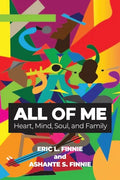 All of Me: Heart, Mind, Soul, and Family - Paperback