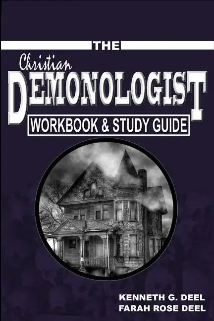 The Christian Demonologist Handbook - Workbook & Study Guide - Paperback