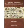 Shenoute of Atripe and the Rise of Monastic Education in Egypt - Hardcover