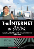The Internet in China: Cultural, Political, and Social Dimensions,1980s-2000s - Paperback