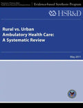 Rural vs. Urban Ambulatory Health Care: A Systematic Review - Paperback