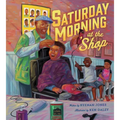 Saturday Morning at the 'Shop - Hardcover