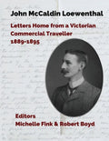 John McCaldin Loewenthal: Travels in South America and the West Indies, 1889-1885: Travels in South America and the West Indies, 1889-1885: Trav - Paperback