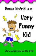 Mason Madrid is a very funny kid - Paperback