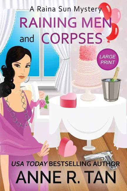 Raining Men and Corpses: A Raina Sun Mystery (Large Print Edition): A Chinese Cozy Mystery - Paperback