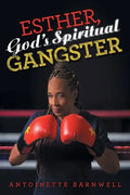 Esther, God's Spiritual Gangster - Paperback