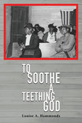 To Soothe A Teething God - Paperback