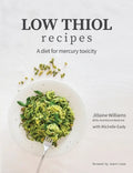Low Thiol Recipes: For people with symptoms of mercury toxicity and thiol intolerance - Paperback