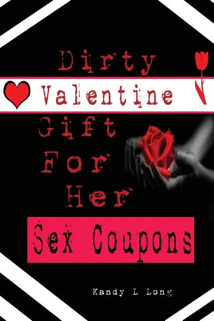 Dirty Valentine Gift For Her: Sex Coupons - Paperback