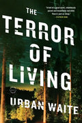 The Terror of Living - Paperback