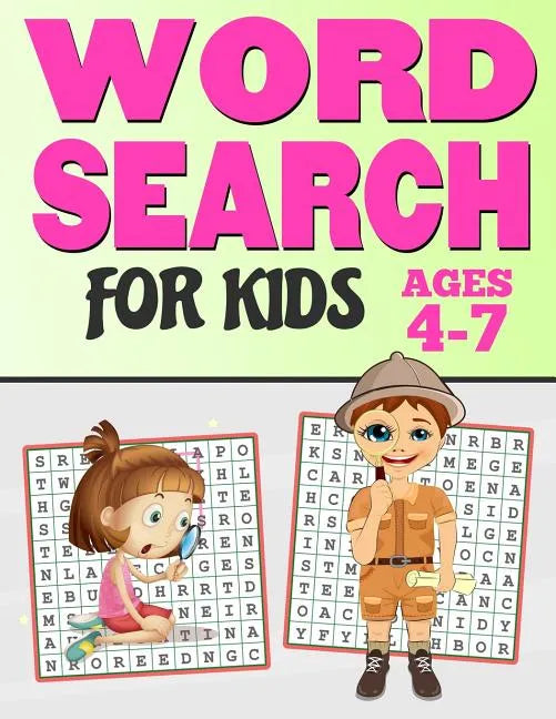 Word Search for Kids Ages 4-7: 65 Fun and Easy Word Search Puzzles - Large Print Activity Workbook (8.5 X 11) - Paperback