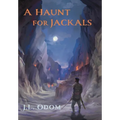 A Haunt for Jackals - Hardcover