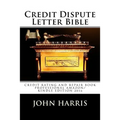Credit Dispute Letter Bible - Paperback