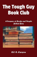 The Tough Guy Book Club: A Treasury of Books and People Behind Bars - Paperback