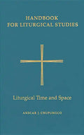 Liturgical Time and Space - Hardcover
