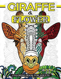 Giraffe & Flower Coloring Book For Adults: Giraffe Coloring Book and Flowers Patterns for Relaxation - Paperback