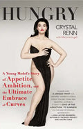 Hungry: A Young Model's Story of Appetite, Ambition, and the Ultimate Embrace of Curves - Paperback