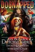 Dognapped (Book 4): Ava & Carol Detective Agency - Paperback