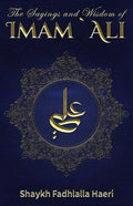 The Sayings and Wisdom of Imam Ali - Paperback