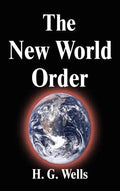 The New World Order - Hardcover