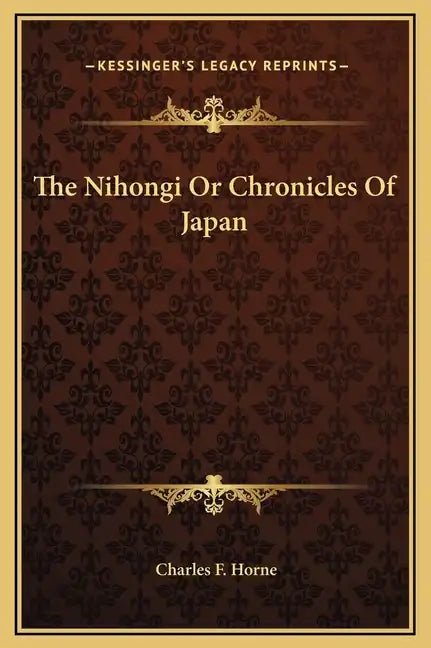 The Nihongi or Chronicles of Japan - Hardcover