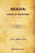Aradia: Gospel of the Witches - Paperback
