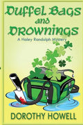 Duffel Bags and Drownings (A Haley Randolph Mystery) - Paperback