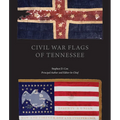 Civil War Flags of Tennessee - Hardcover