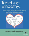 Teaching Empathy: Animal-Assisted Therapy Programs for Children and Families Exposed to Violence - Paperback