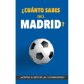 ¿Cuánto sabes del Madrid?: ¿Aceptas el reto? Regalo para seguidores del Madrid. Un libro del Real Madrid diferente para aficionados al equipo blanco - Paperback